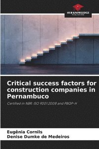 bokomslag Critical success factors for construction companies in Pernambuco