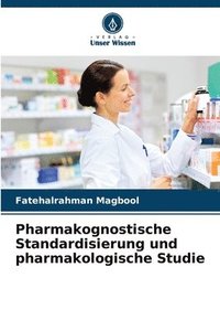 bokomslag Pharmakognostische Standardisierung und pharmakologische Studie