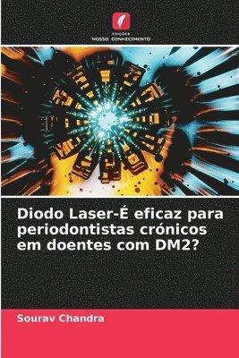 Diodo Laser- eficaz para periodontistas crnicos em doentes com DM2? 1