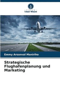 bokomslag Strategische Flughafenplanung und Marketing
