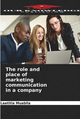 The role and place of marketing communication in a company 1