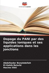 bokomslag Dopage du PANI par des liquides ioniques et ses applications dans les jonctions
