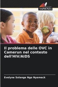 bokomslag Il problema delle OVC in Camerun nel contesto dell'HIV/AIDS