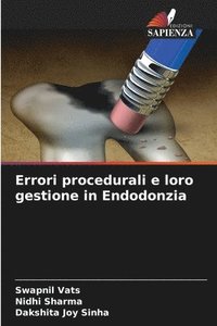 bokomslag Errori procedurali e loro gestione in Endodonzia