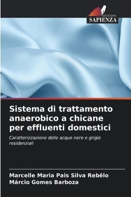 Sistema di trattamento anaerobico a chicane per effluenti domestici 1