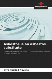 bokomslag Asbestos is an asbestos substitute