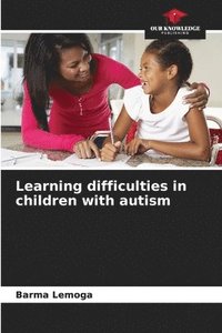 bokomslag Learning difficulties in children with autism