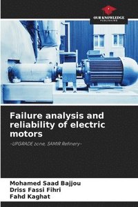 bokomslag Failure analysis and reliability of electric motors