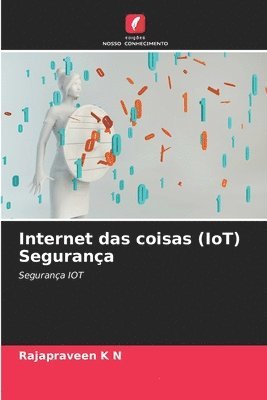 Rajapraveen K N - Internet das coisas (IoT) Segurança, Häftad