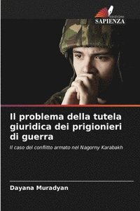 bokomslag Il problema della tutela giuridica dei prigionieri di guerra