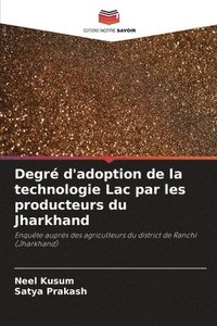 bokomslag Degr d'adoption de la technologie Lac par les producteurs du Jharkhand