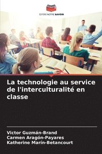 bokomslag La technologie au service de l'interculturalit en classe