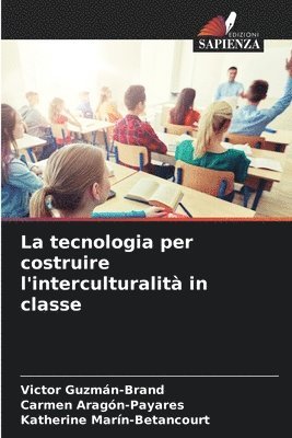 bokomslag La tecnologia per costruire l'interculturalit in classe