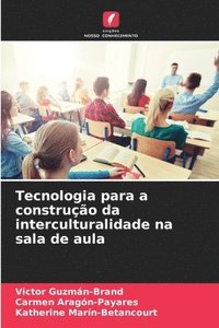 bokomslag Tecnologia para a construo da interculturalidade na sala de aula