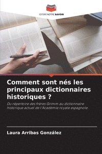 bokomslag Comment sont ns les principaux dictionnaires historiques ?