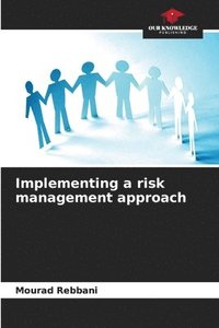 bokomslag Implementing a risk management approach