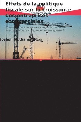 bokomslag Effets de la politique fiscale sur la croissance des entreprises commerciales