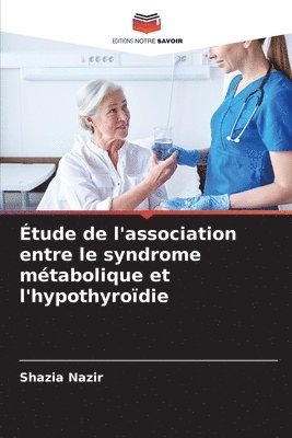 tude de l'association entre le syndrome mtabolique et l'hypothyrodie 1