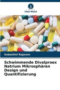 bokomslag Schwimmende Divalproex Natrium Mikrosphren Design und Quantifizierung