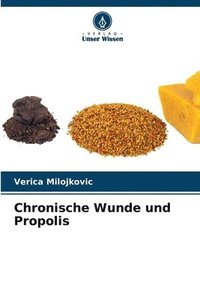 bokomslag Chronische Wunde und Propolis