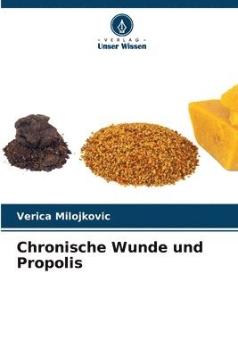 bokomslag Chronische Wunde und Propolis