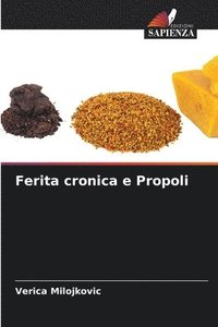 bokomslag Ferita cronica e Propoli