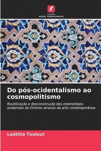 bokomslag Do ps-ocidentalismo ao cosmopolitismo