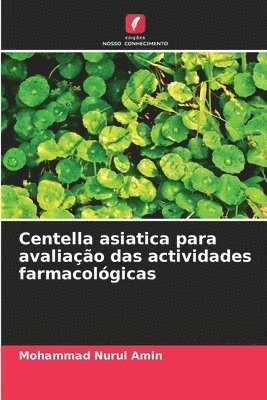 bokomslag Centella asiatica para avaliao das actividades farmacolgicas