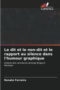 bokomslag Le dit et le non-dit et le rapport au silence dans l'humour graphique