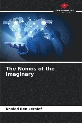 The Nomos of the Imaginary 1