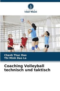 bokomslag Coaching Volleyball technisch und taktisch