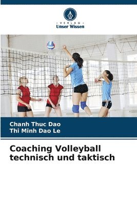 Coaching Volleyball technisch und taktisch 1