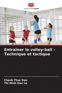 bokomslag Entraner le volley-ball - Technique et tactique
