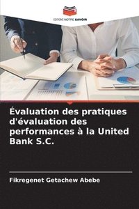 bokomslag valuation des pratiques d'valuation des performances  la United Bank S.C.