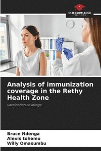bokomslag Analysis of immunization coverage in the Rethy Health Zone