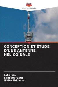 bokomslag Conception Et tude d'Une Antenne Hlicodale