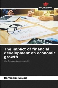 bokomslag The impact of financial development on economic growth