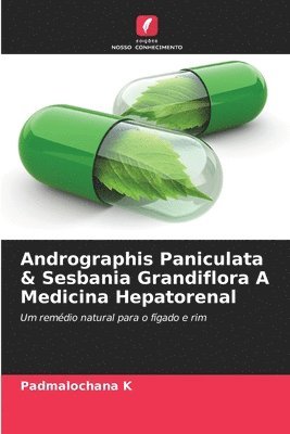 bokomslag Andrographis Paniculata & Sesbania Grandiflora A Medicina Hepatorenal