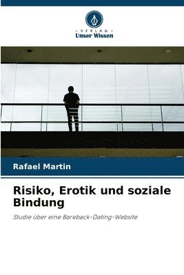 Risiko, Erotik und soziale Bindung 1