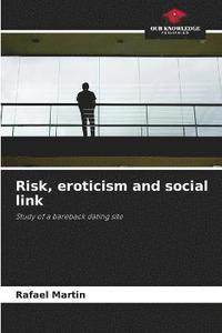 bokomslag Risk, eroticism and social link