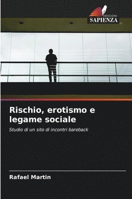 Rischio, erotismo e legame sociale 1