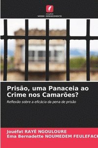 bokomslag Priso, uma Panaceia ao Crime nos Camares?