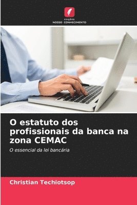 O estatuto dos profissionais da banca na zona CEMAC 1