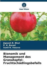 bokomslag Bionomik und Management des Granatapfel-Fruchtschdlingsbefalls