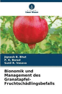 Bionomik und Management des Granatapfel-Fruchtschdlingsbefalls 1