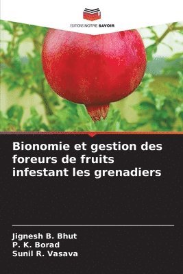 Bionomie et gestion des foreurs de fruits infestant les grenadiers 1