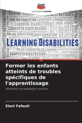 bokomslag Former les enfants atteints de troubles spcifiques de l'apprentissage