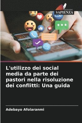 L'utilizzo dei social media da parte dei pastori nella risoluzione dei conflitti 1