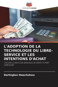 bokomslag L'Adoption de la Technologie Du Libre-Service Et Les Intentions d'Achat