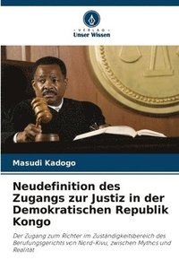 bokomslag Neudefinition des Zugangs zur Justiz in der Demokratischen Republik Kongo